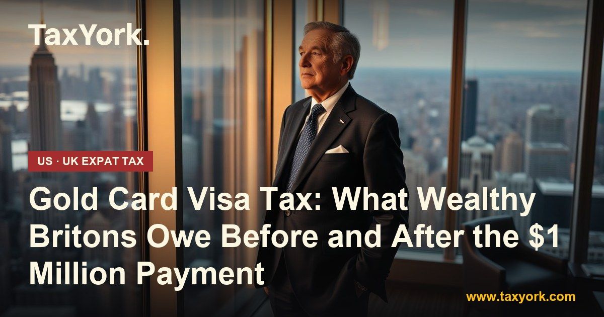 Gold Card visa tax: a British business owner overlooking the Manhattan skyline at dusk, weighing US worldwide taxation before the 1 million dollar payment