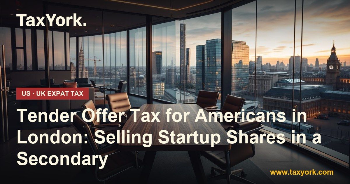 tender offer — TaxYork US & UK expat tax specialists