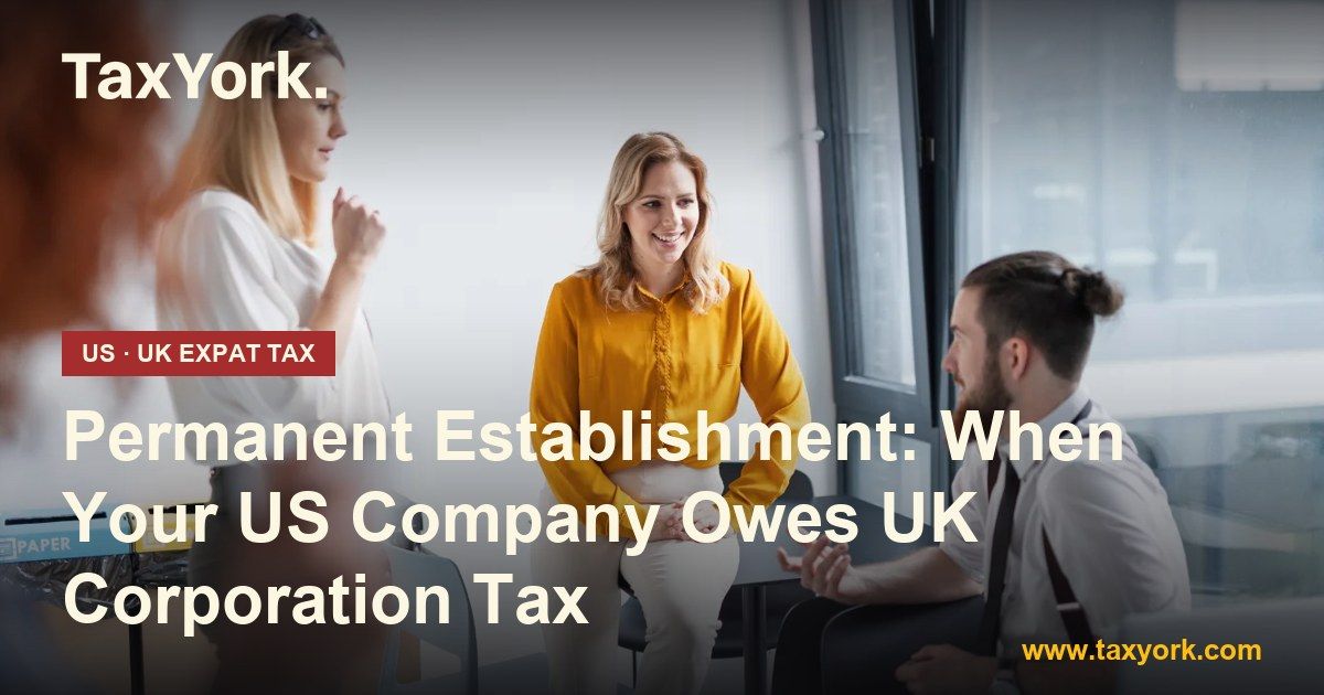 permanent establishment — TaxYork US & UK expat tax specialists