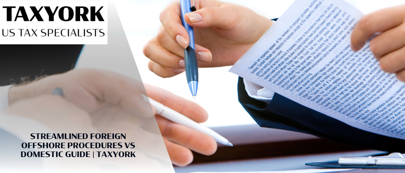 Streamlined Foreign Offshore Procedures vs Domestic Guide |