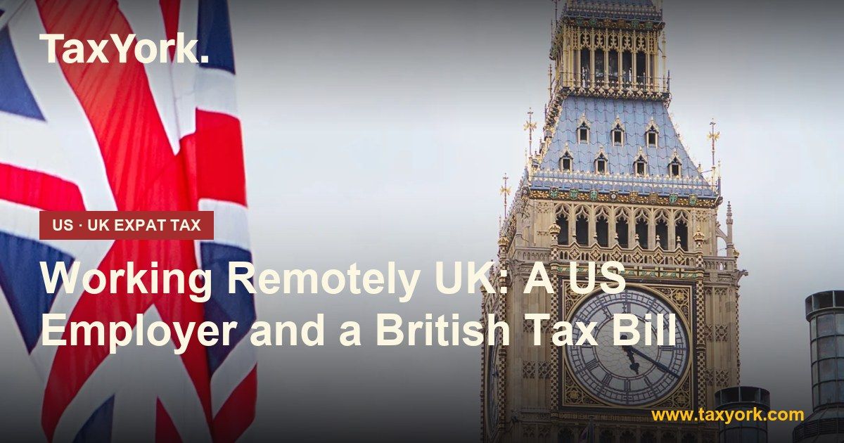 working remotely UK — TaxYork US & UK expat tax specialists