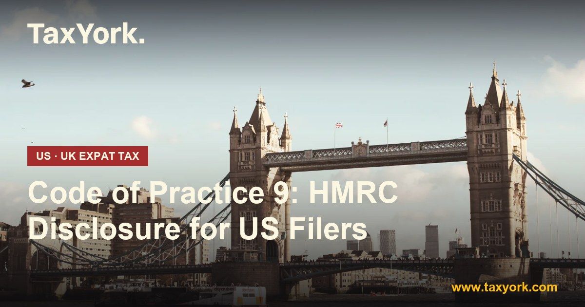 Code of Practice 9 — TaxYork US & UK expat tax specialists