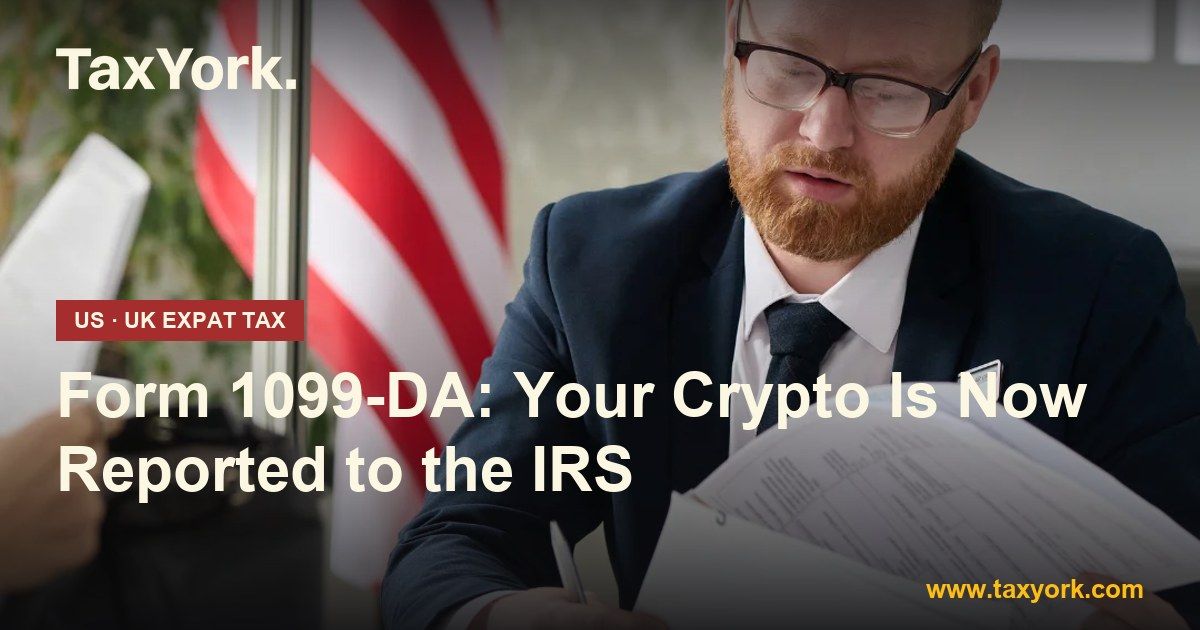 Form 1099-DA — TaxYork US & UK expat tax specialists