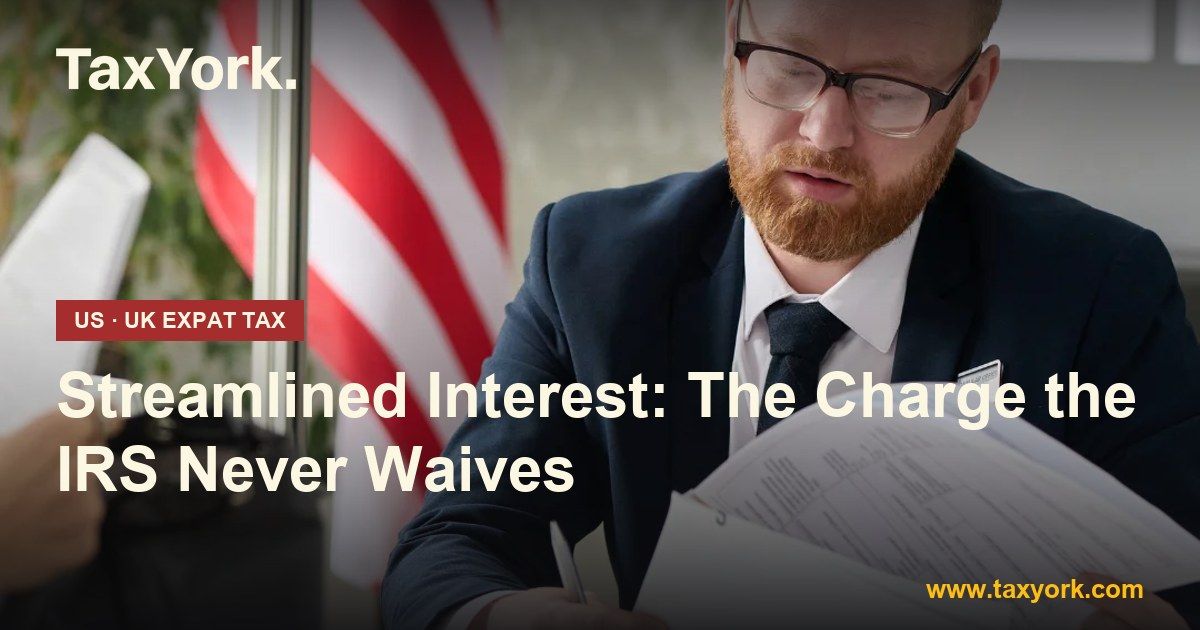 streamlined interest — TaxYork US & UK expat tax specialists