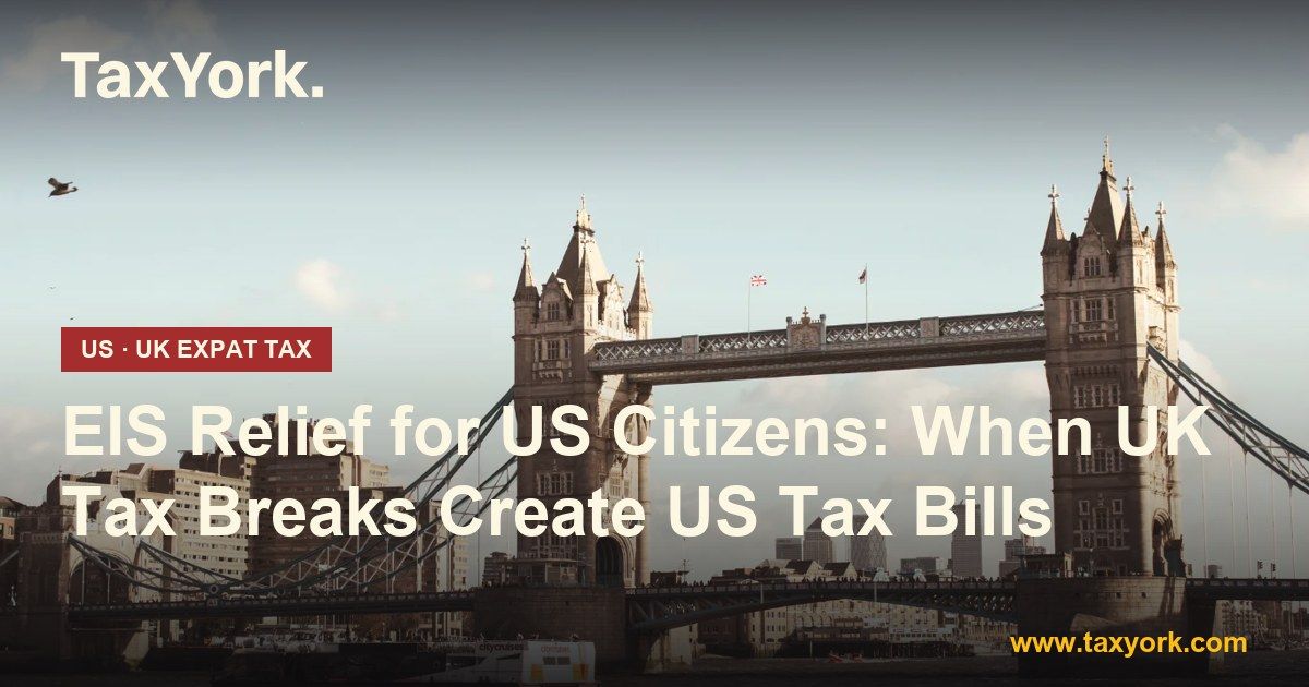 EIS relief for US citizens — TaxYork US & UK expat tax specialists