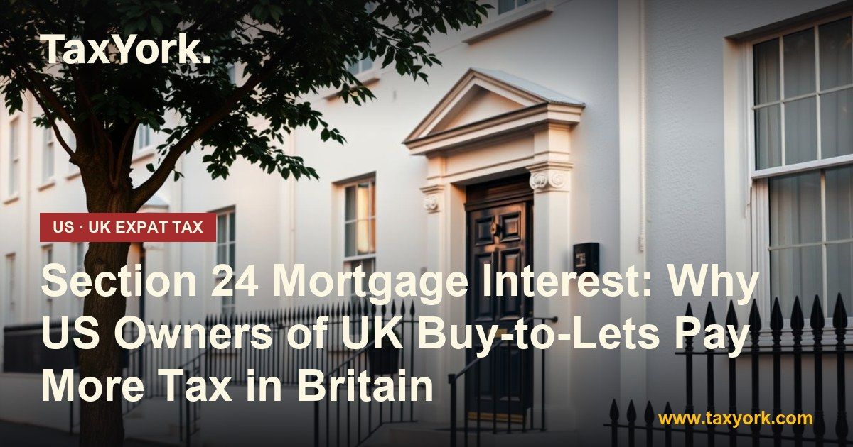 section 24 mortgage interest — TaxYork US & UK expat tax specialists