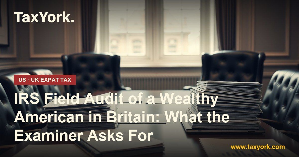 IRS field audit — TaxYork US & UK expat tax specialists