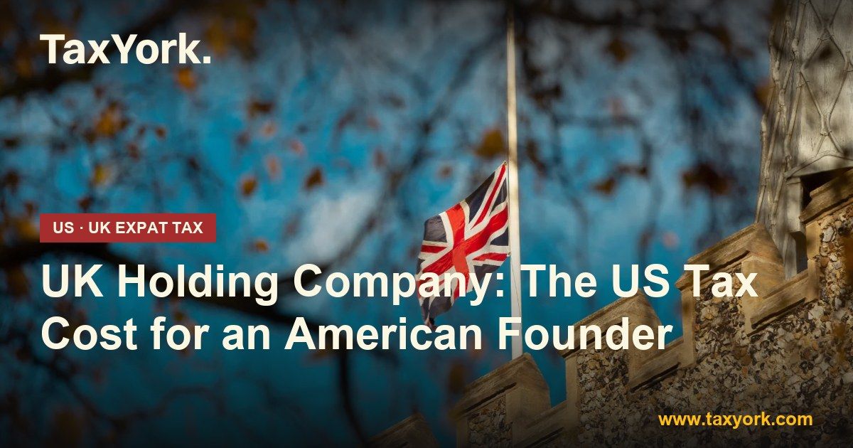 UK holding company — TaxYork US & UK expat tax specialists