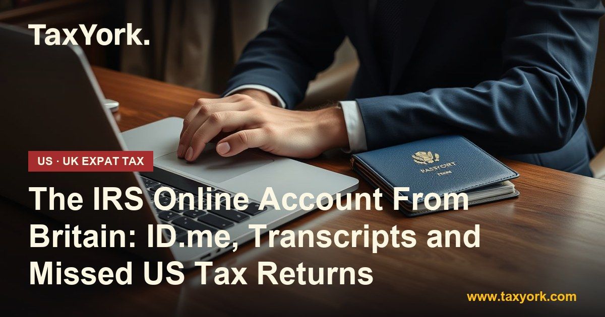 IRS online account — TaxYork US & UK expat tax specialists