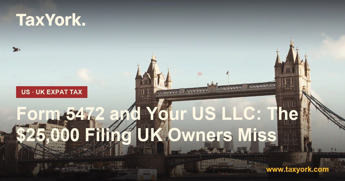 Form 5472 — TaxYork US & UK expat tax specialists