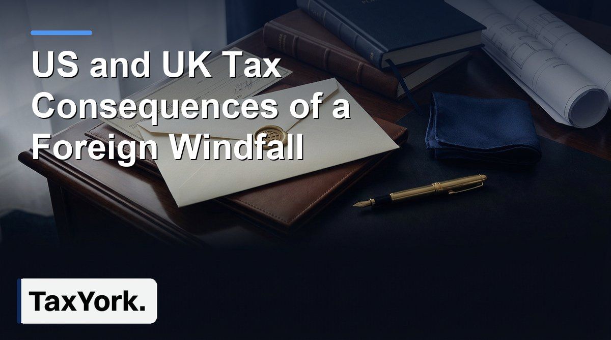 tax consequences of receiving a foreign windfall