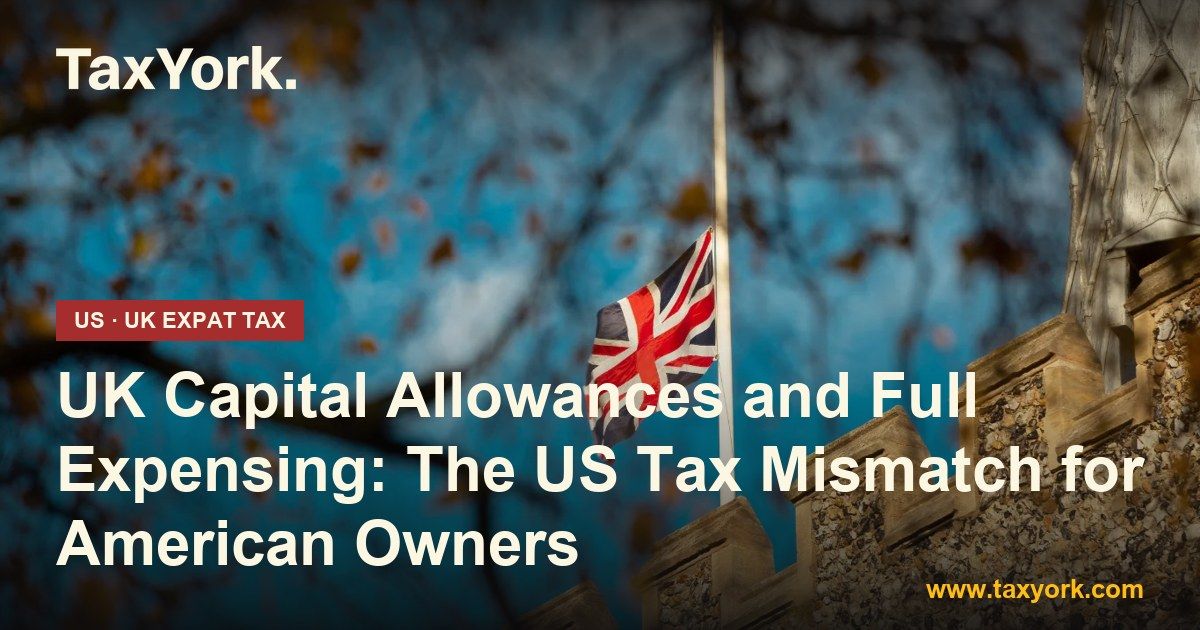 UK capital allowances — TaxYork US & UK expat tax specialists