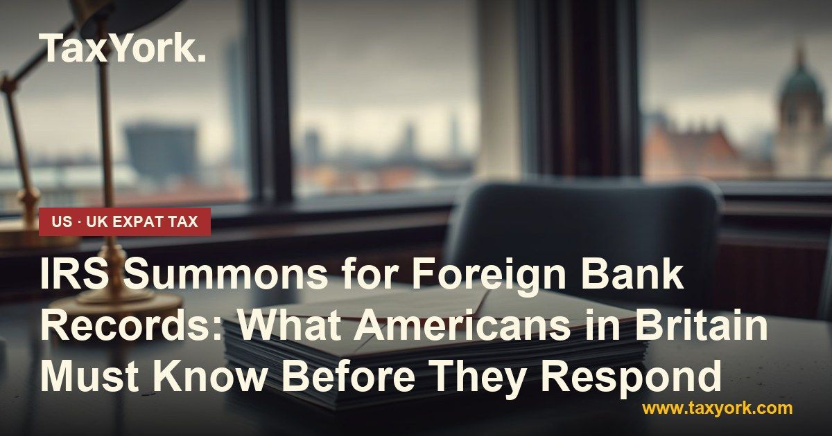 IRS summons — TaxYork US & UK expat tax specialists