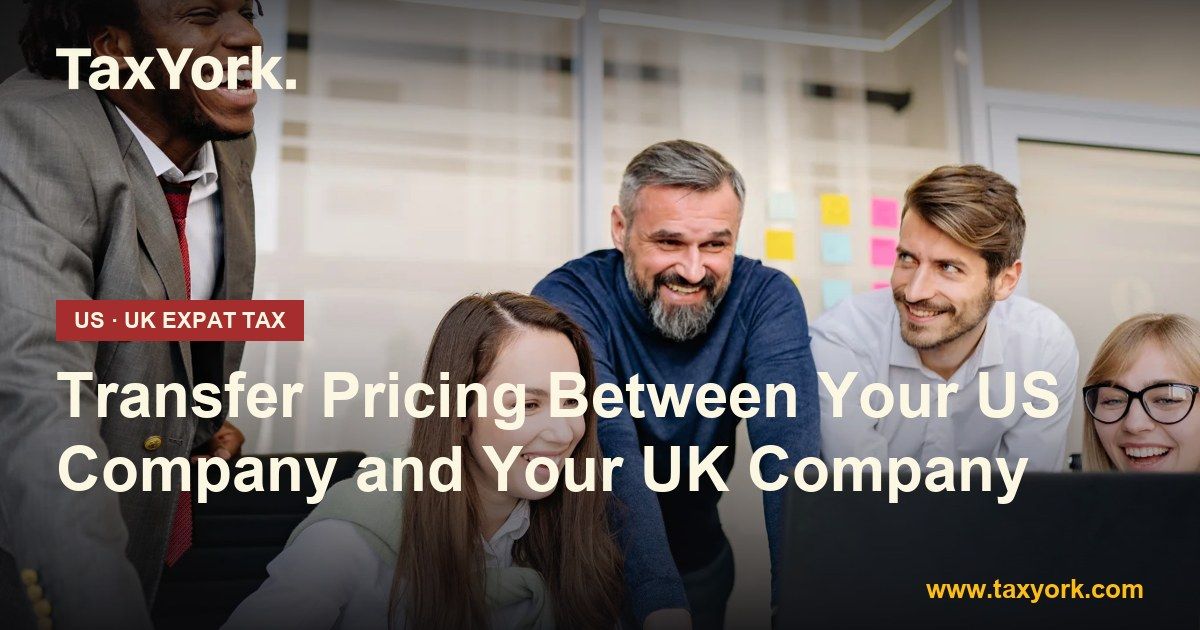 transfer pricing — TaxYork US & UK expat tax specialists
