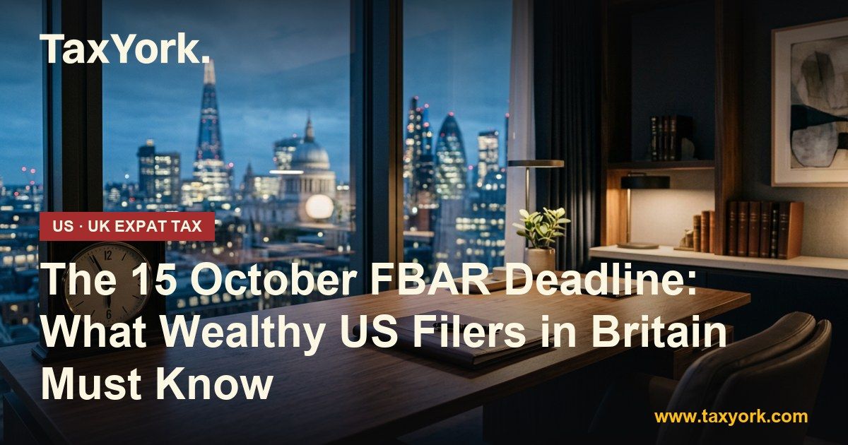 FBAR deadline — TaxYork US & UK expat tax specialists