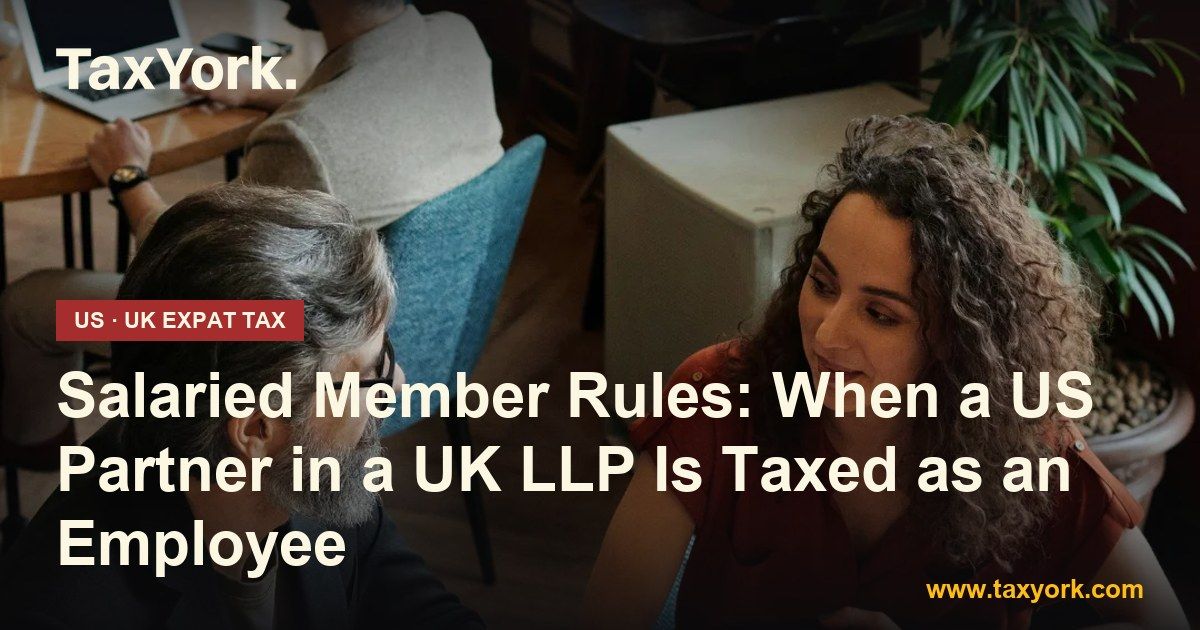 salaried member rules — TaxYork US & UK expat tax specialists