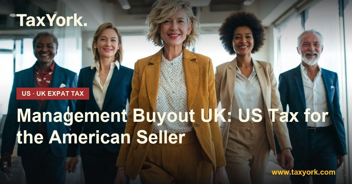 management buyout UK — TaxYork US & UK expat tax specialists