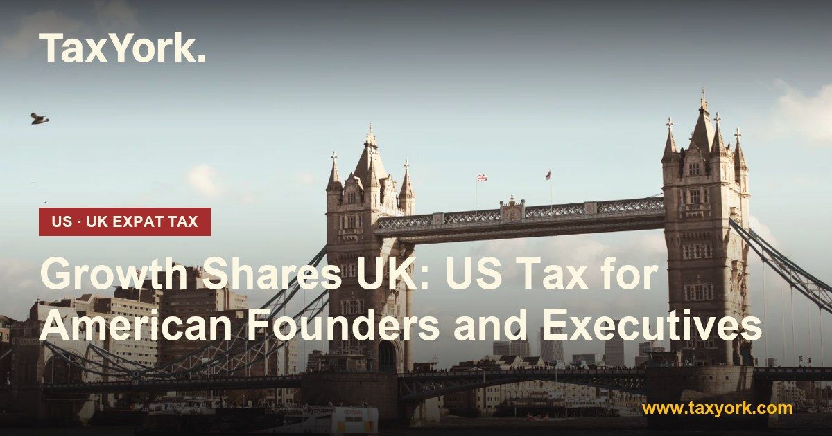 growth shares UK — TaxYork US & UK expat tax specialists