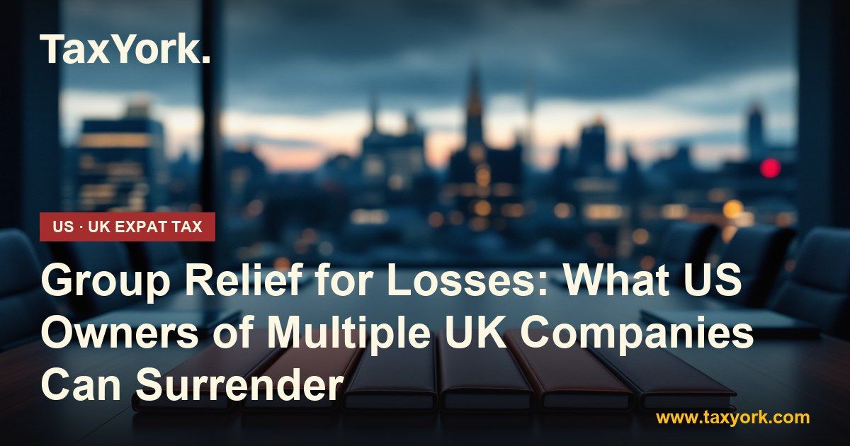 group relief — TaxYork US & UK expat tax specialists