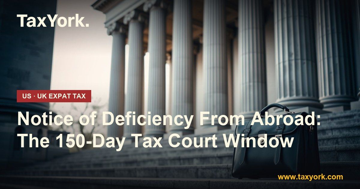 notice of deficiency — TaxYork US & UK expat tax specialists