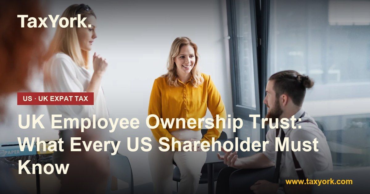 UK employee ownership trust - TaxYork US & UK expat tax specialists