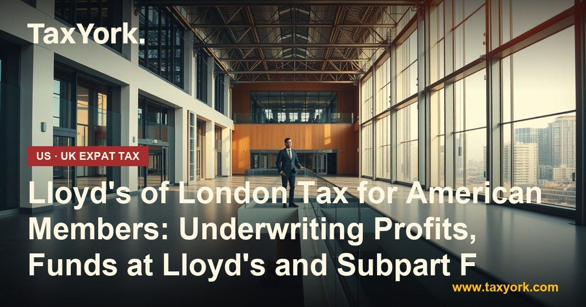 Lloyd's of London tax — TaxYork US & UK expat tax specialists