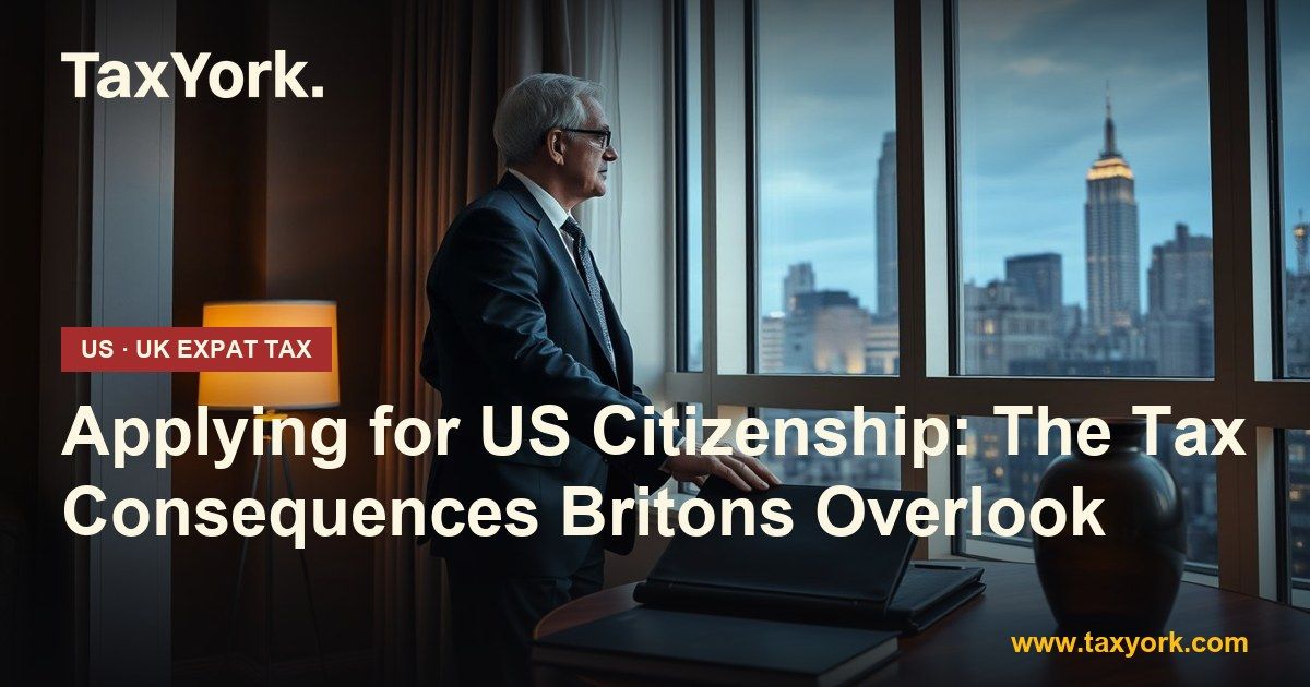 applying for US citizenship — TaxYork US & UK expat tax specialists