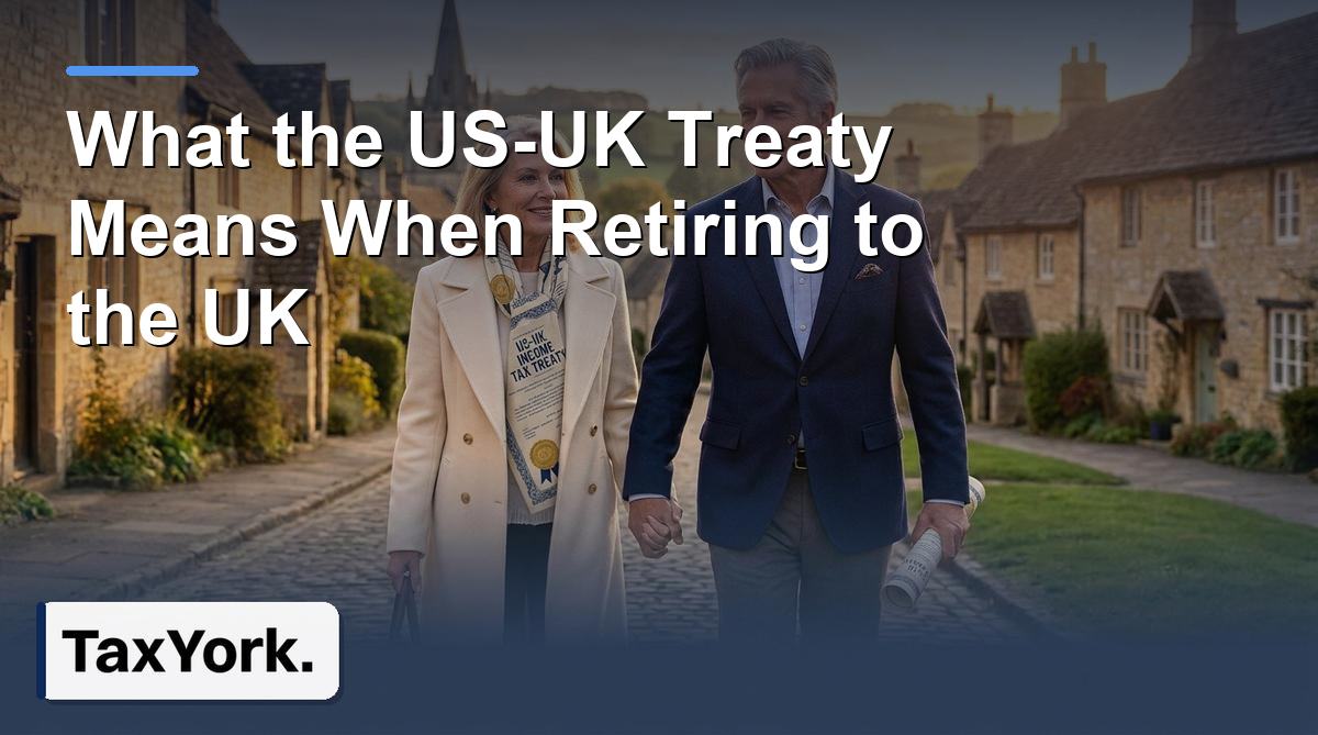 treaty means when retiring to the UK