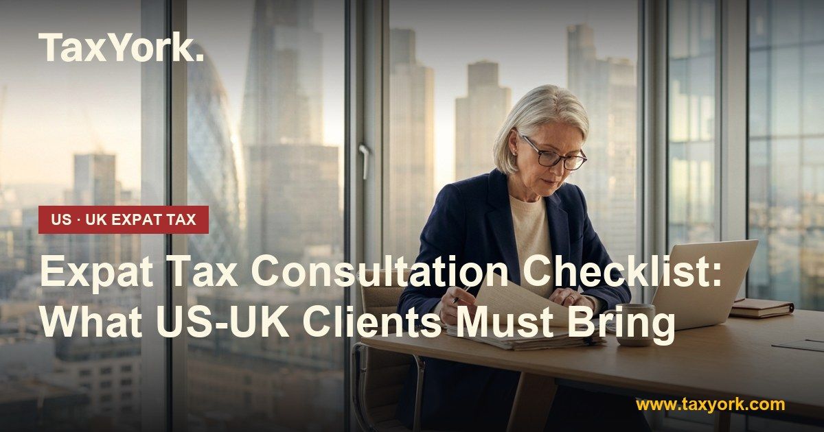 expat tax consultation checklist — TaxYork US & UK expat tax specialists