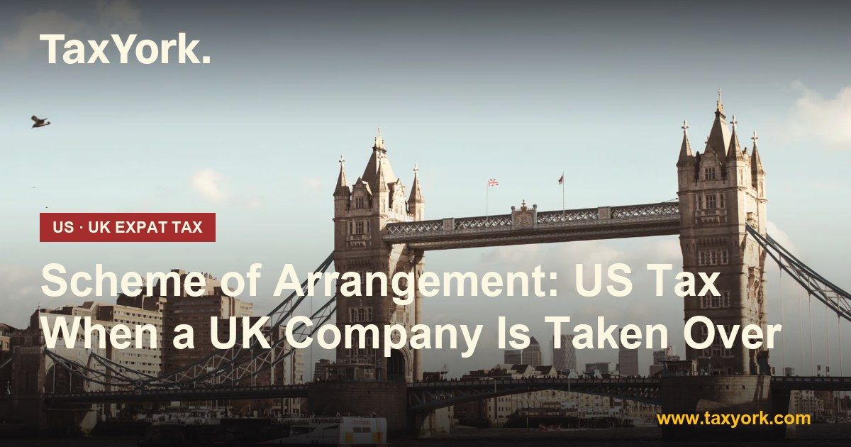 scheme of arrangement — TaxYork US & UK expat tax specialists
