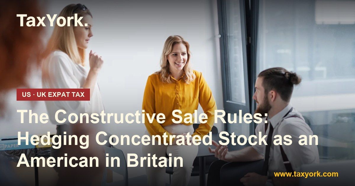 constructive sale rules — TaxYork US & UK expat tax specialists