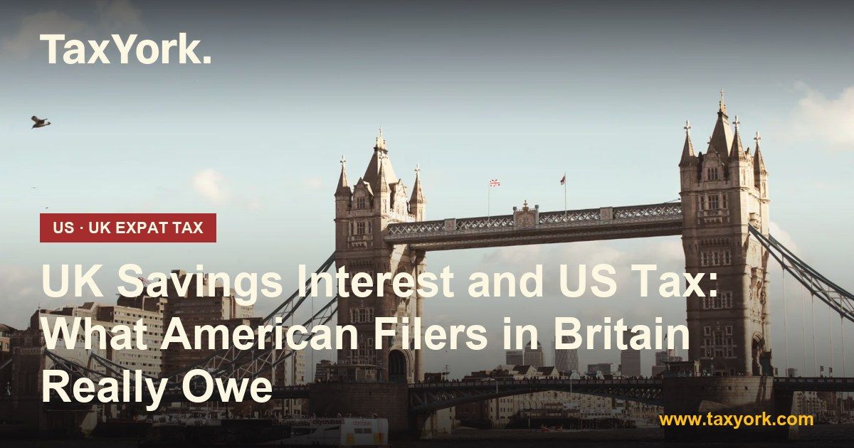 UK savings interest — TaxYork US & UK expat tax specialists