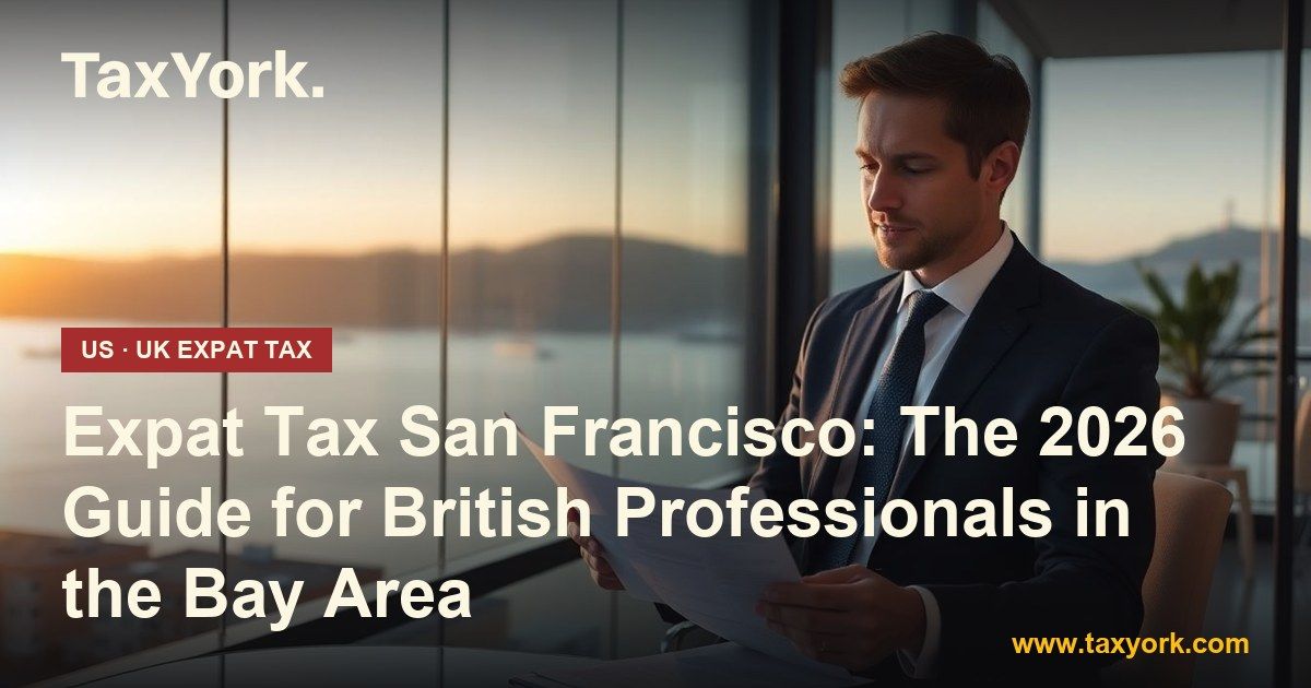 expat tax San Francisco — TaxYork US & UK expat tax specialists
