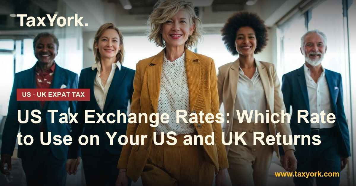 US tax exchange rates — TaxYork US & UK expat tax specialists