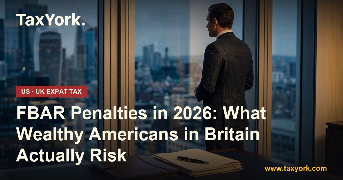 FBAR penalties — TaxYork US & UK expat tax specialists