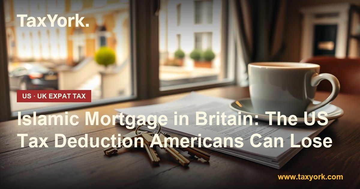 Islamic mortgage — TaxYork US & UK expat tax specialists