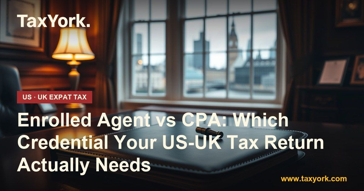 enrolled agent vs CPA — TaxYork US & UK expat tax specialists