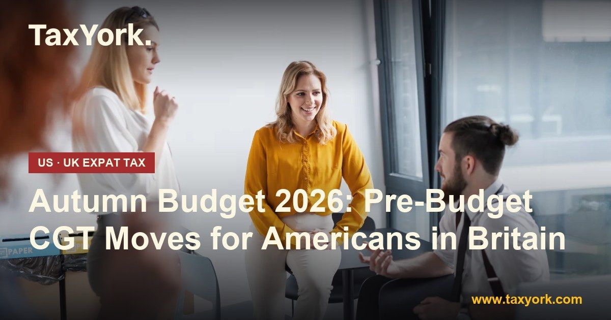 Autumn Budget 2026 — TaxYork US & UK expat tax specialists