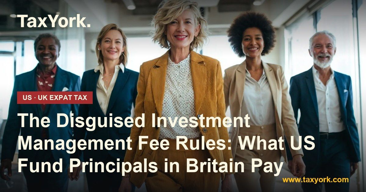 disguised investment management fee — TaxYork US & UK expat tax specialists