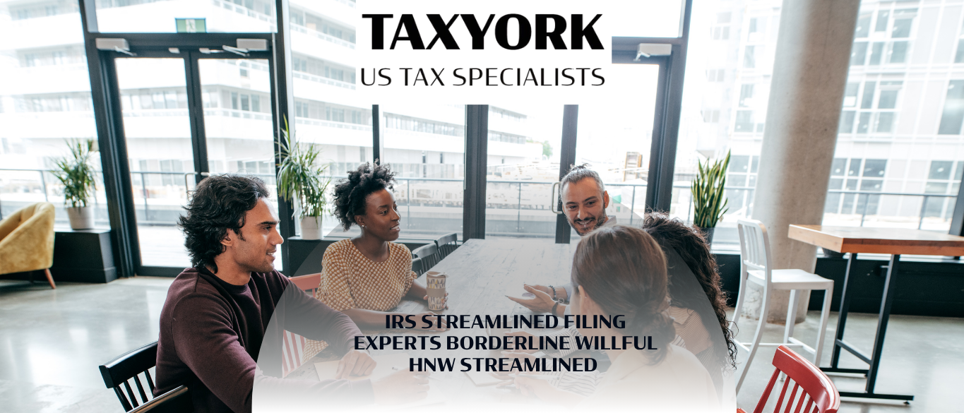 IRS Streamlined Filing Experts Borderline Willful HNW Streamlined vs VDP |