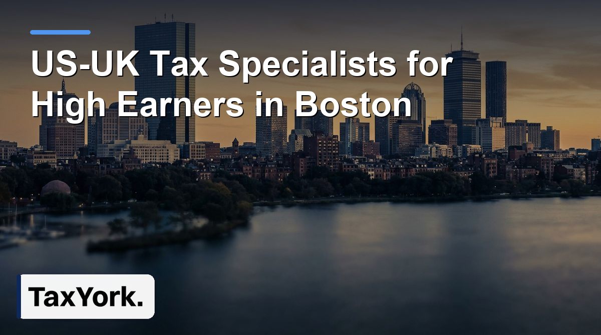 US-UK tax specialists Boston