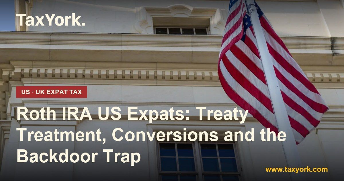 Roth IRA US expats - TaxYork US & UK expat tax specialists