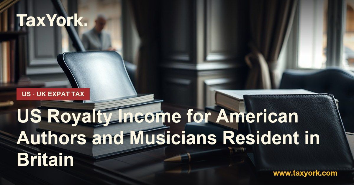 US royalty income — TaxYork US & UK expat tax specialists