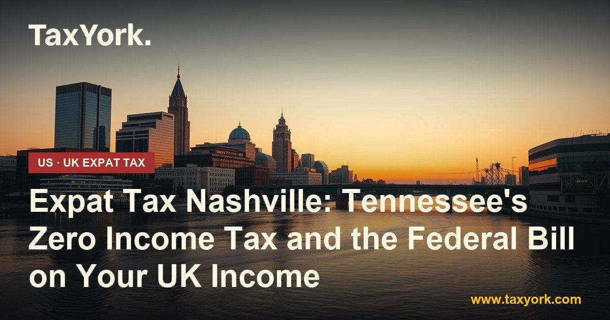expat tax Nashville — TaxYork US & UK expat tax specialists
