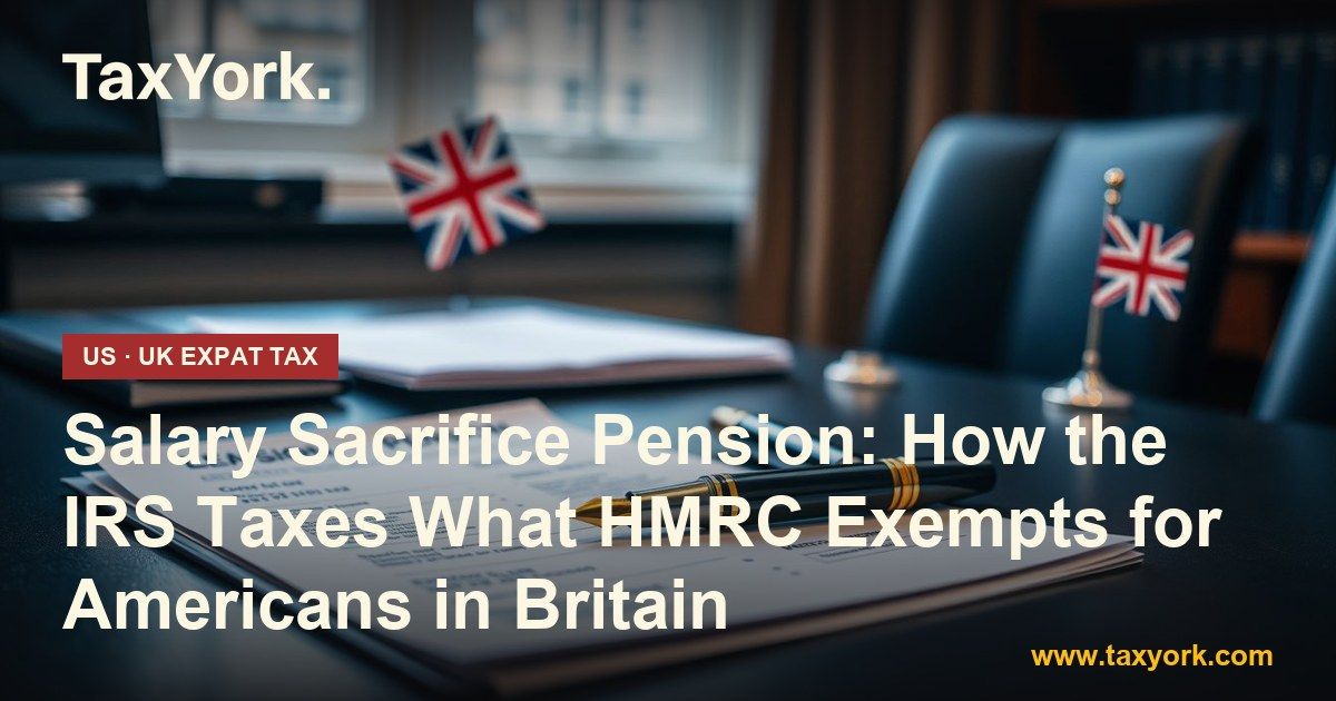 salary sacrifice pension — TaxYork US & UK expat tax specialists
