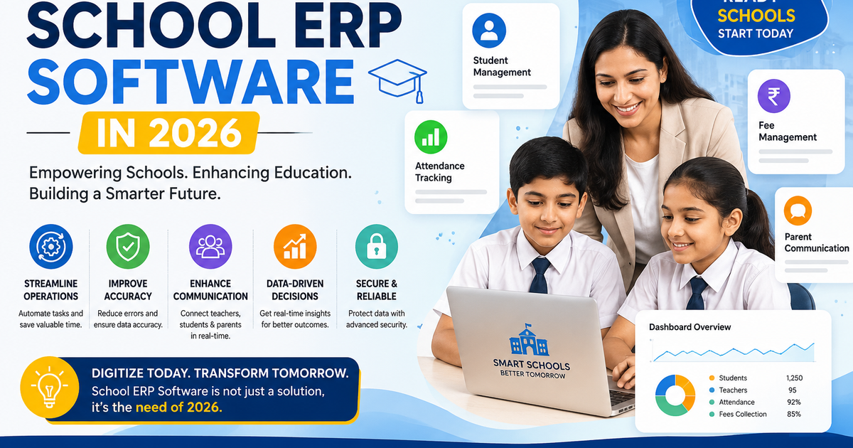 What is School ERP Software and Why Every School Needs It in 2026
