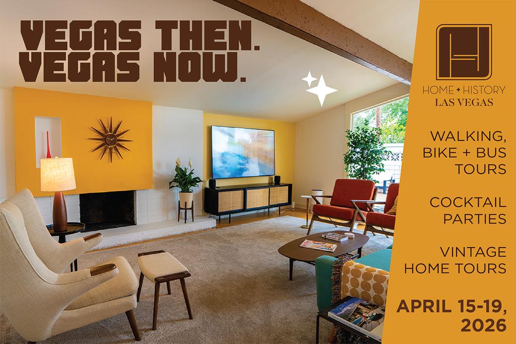 Display Ad for Home + History Las Vegas offering walking, bike, and bus tours, cocktail parties, and vintage home tours. 