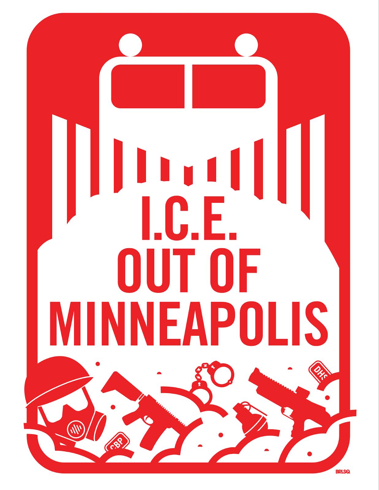 A digital art piece of a snow plow piling through gas masks, guns, handcuffs and dog tags. The text reads "I.C.E. out of Minneapolis"