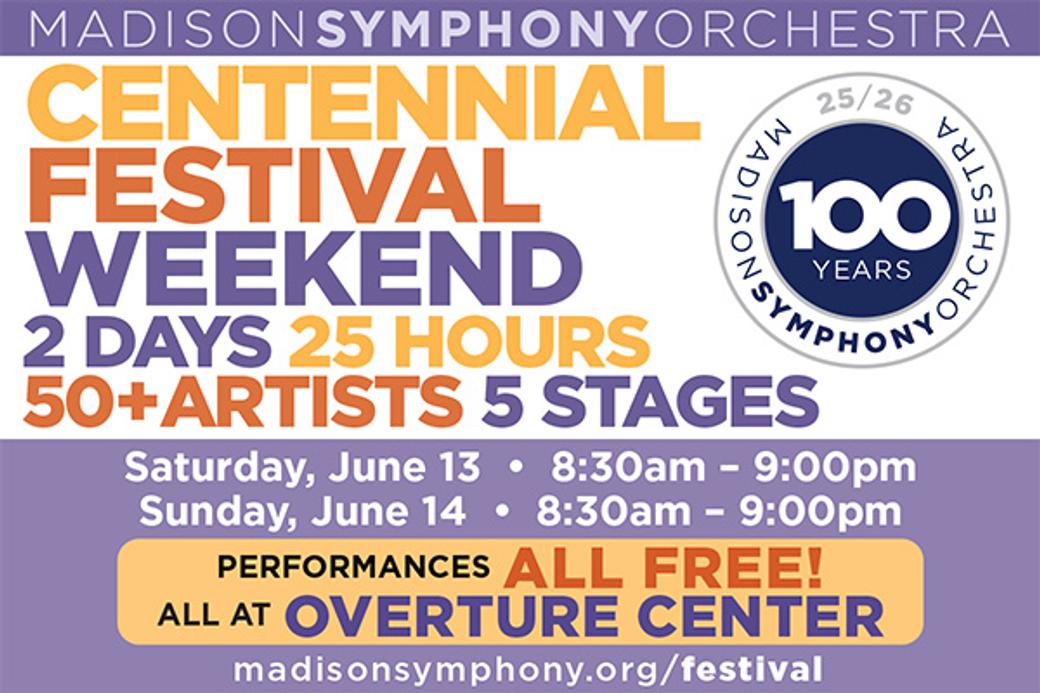Display ad for Madison Symphony Orchestra; Centennial Fest Weekend