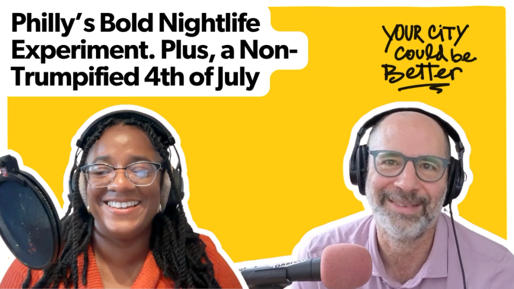 Thumbnail of Trenae Nuri and David Plotz with the text "Philly's Bold Nightlife Experiment. Plus, a Non-Trumpified 4th of July"